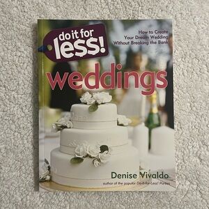 Do It For Less: Weddings Book Wedding Planning Paperback Book by Denise Vivaldo
